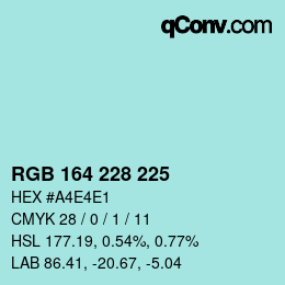 Color code: RGB 164 228 225 | qconv.com