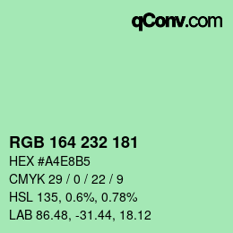 カラーコード: RGB 164 232 181 | qconv.com