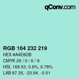 Color code: RGB 164 232 219 | qconv.com