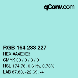 Color code: RGB 164 233 227 | qconv.com