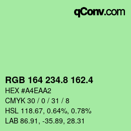カラーコード: RGB 164 234.8 162.4 | qconv.com