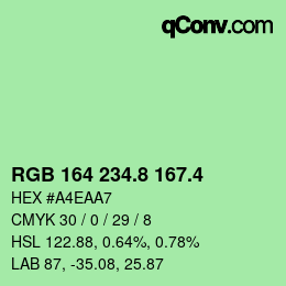 カラーコード: RGB 164 234.8 167.4 | qconv.com