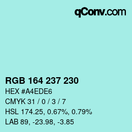 Color code: RGB 164 237 230 | qconv.com