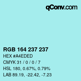 Color code: RGB 164 237 237 | qconv.com