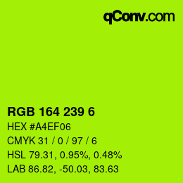 Color code: RGB 164 239 6 | qconv.com