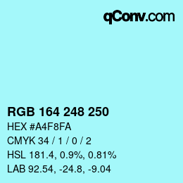 カラーコード: RGB 164 248 250 | qconv.com
