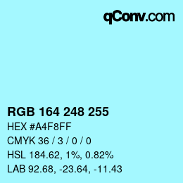 Color code: RGB 164 248 255 | qconv.com