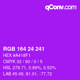 カラーコード: RGB 164 24 241 | qconv.com