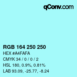 Color code: RGB 164 250 250 | qconv.com