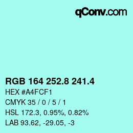 カラーコード: RGB 164 252.8 241.4 | qconv.com
