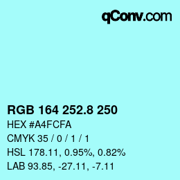 カラーコード: RGB 164 252.8 250 | qconv.com