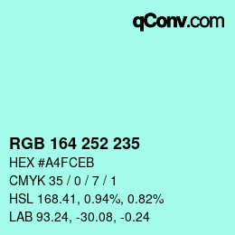 Color code: RGB 164 252 235 | qconv.com