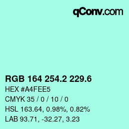 カラーコード: RGB 164 254.2 229.6 | qconv.com