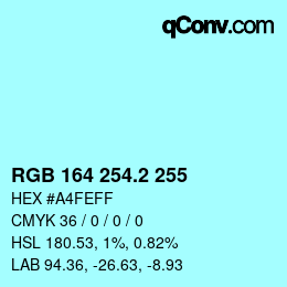 カラーコード: RGB 164 254.2 255 | qconv.com