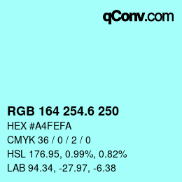 カラーコード: RGB 164 254.6 250 | qconv.com