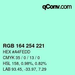 Color code: RGB 164 254 221 | qconv.com