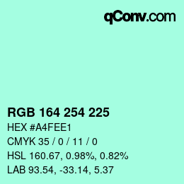 Color code: RGB 164 254 225 | qconv.com
