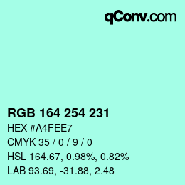 カラーコード: RGB 164 254 231 | qconv.com