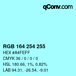 Color code: RGB 164 254 255 | qconv.com