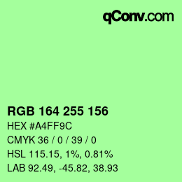 Color code: RGB 164 255 156 | qconv.com