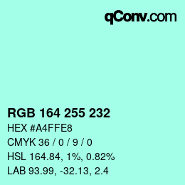 Color code: RGB 164 255 232 | qconv.com