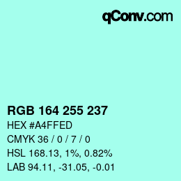 Color code: RGB 164 255 237 | qconv.com