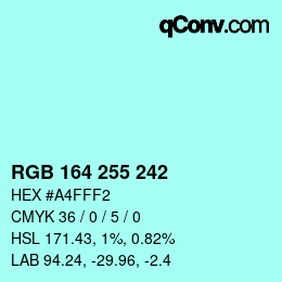 Color code: RGB 164 255 242 | qconv.com