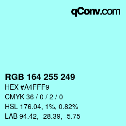 Color code: RGB 164 255 249 | qconv.com