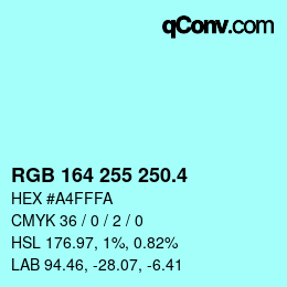 カラーコード: RGB 164 255 250.4 | qconv.com