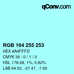 Color code: RGB 164 255 253 | qconv.com