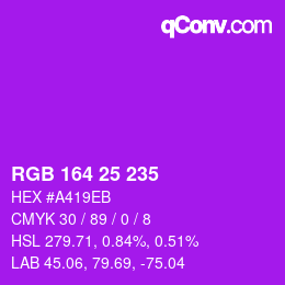 カラーコード: RGB 164 25 235 | qconv.com