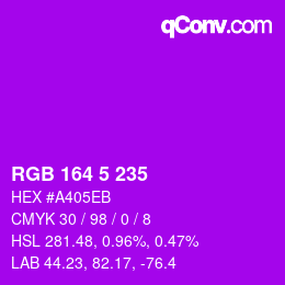 Color code: RGB 164 5 235 | qconv.com