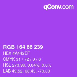 Color code: RGB 164 66 239 | qconv.com