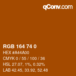 Color code: RGB 164 74 0 | qconv.com