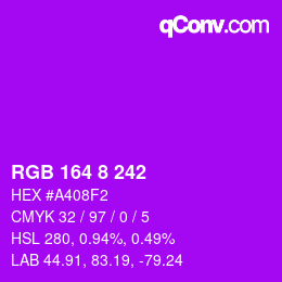 カラーコード: RGB 164 8 242 | qconv.com