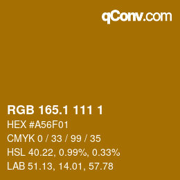 カラーコード: RGB 165.1 111 1 | qconv.com