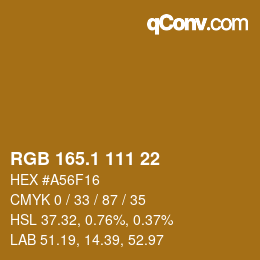 カラーコード: RGB 165.1 111 22 | qconv.com