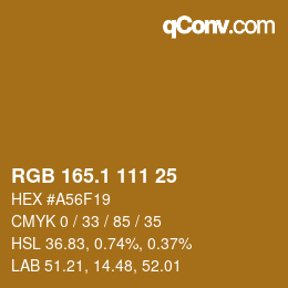 カラーコード: RGB 165.1 111 25 | qconv.com