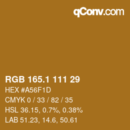 カラーコード: RGB 165.1 111 29 | qconv.com