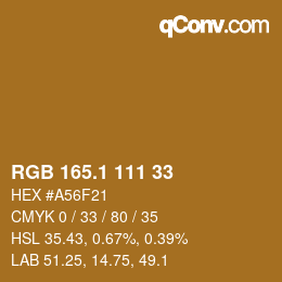 カラーコード: RGB 165.1 111 33 | qconv.com