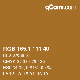 カラーコード: RGB 165.1 111 40 | qconv.com
