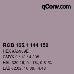 カラーコード: RGB 165.1 144 158 | qconv.com