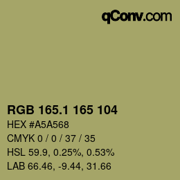カラーコード: RGB 165.1 165 104 | qconv.com