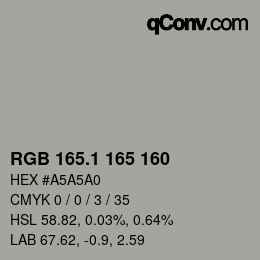 カラーコード: RGB 165.1 165 160 | qconv.com