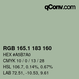 カラーコード: RGB 165.1 183 160 | qconv.com