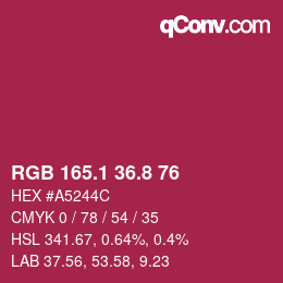 カラーコード: RGB 165.1 36.8 76 | qconv.com