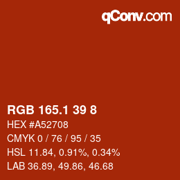 カラーコード: RGB 165.1 39 8 | qconv.com