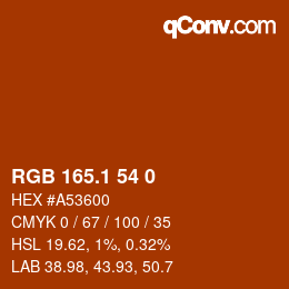 カラーコード: RGB 165.1 54 0 | qconv.com