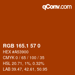 カラーコード: RGB 165.1 57 0 | qconv.com