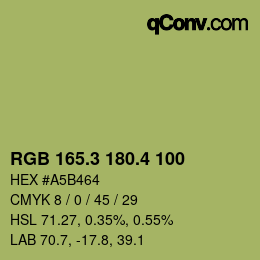 カラーコード: RGB 165.3 180.4 100 | qconv.com
